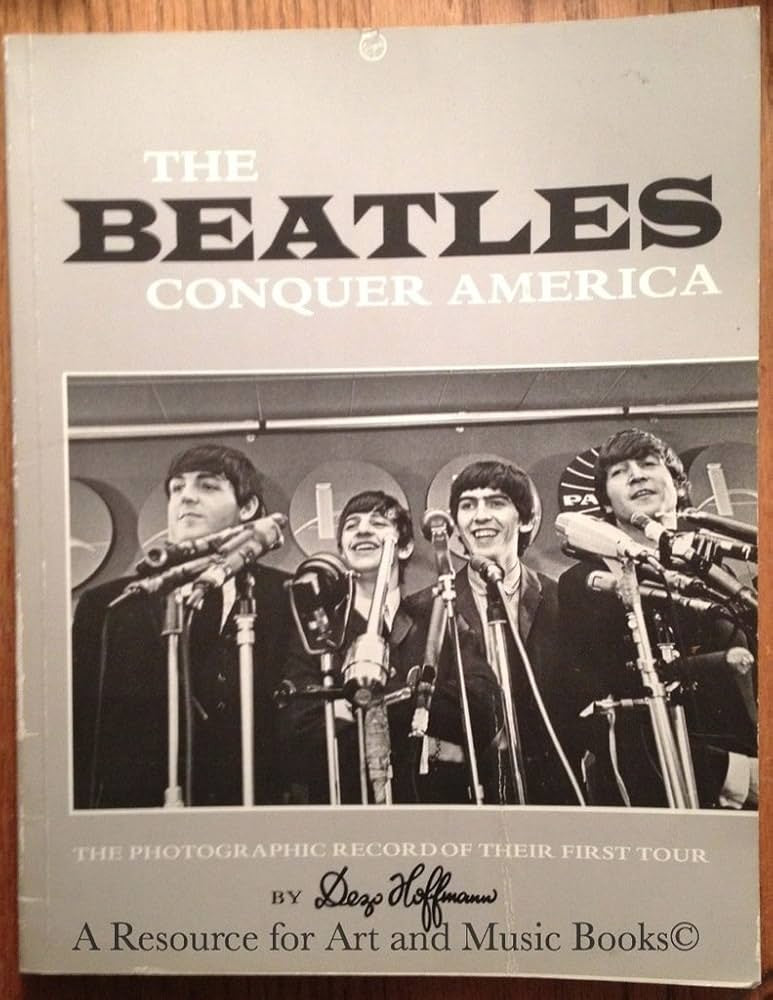 Beatles – The Beatles Conquer America: The Photographic Record Of Their First Tour By Dezo Hoffmann Book (1984)