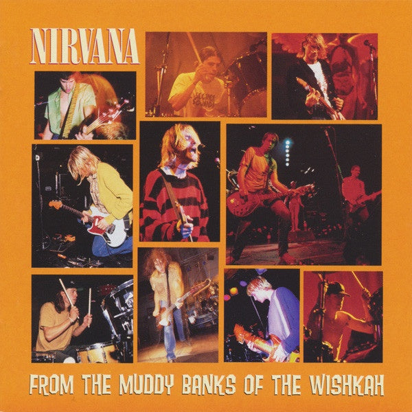 Nirvana – From The Muddy Banks Of The Wishkah CD