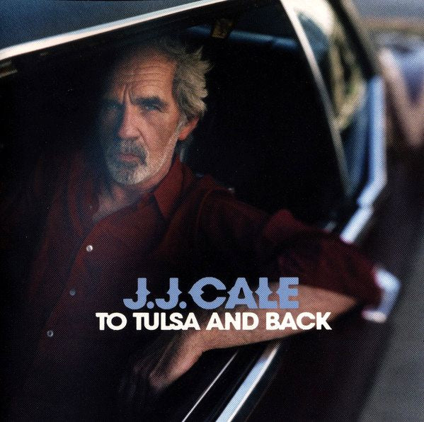 J.J. Cale - To Tulsa & Back CD