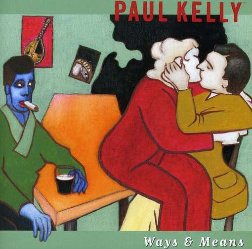 Paul Kelly – Ways & Means 2CD