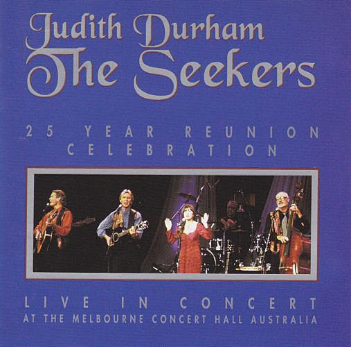 Seekers - 25 Year Reunion Celebration CD