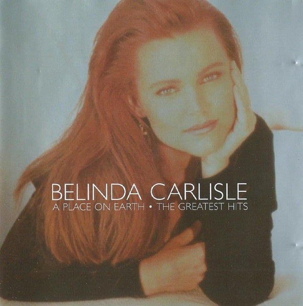 Belinda Carlisle – A Place On Earth (The Greatest Hits) CD
