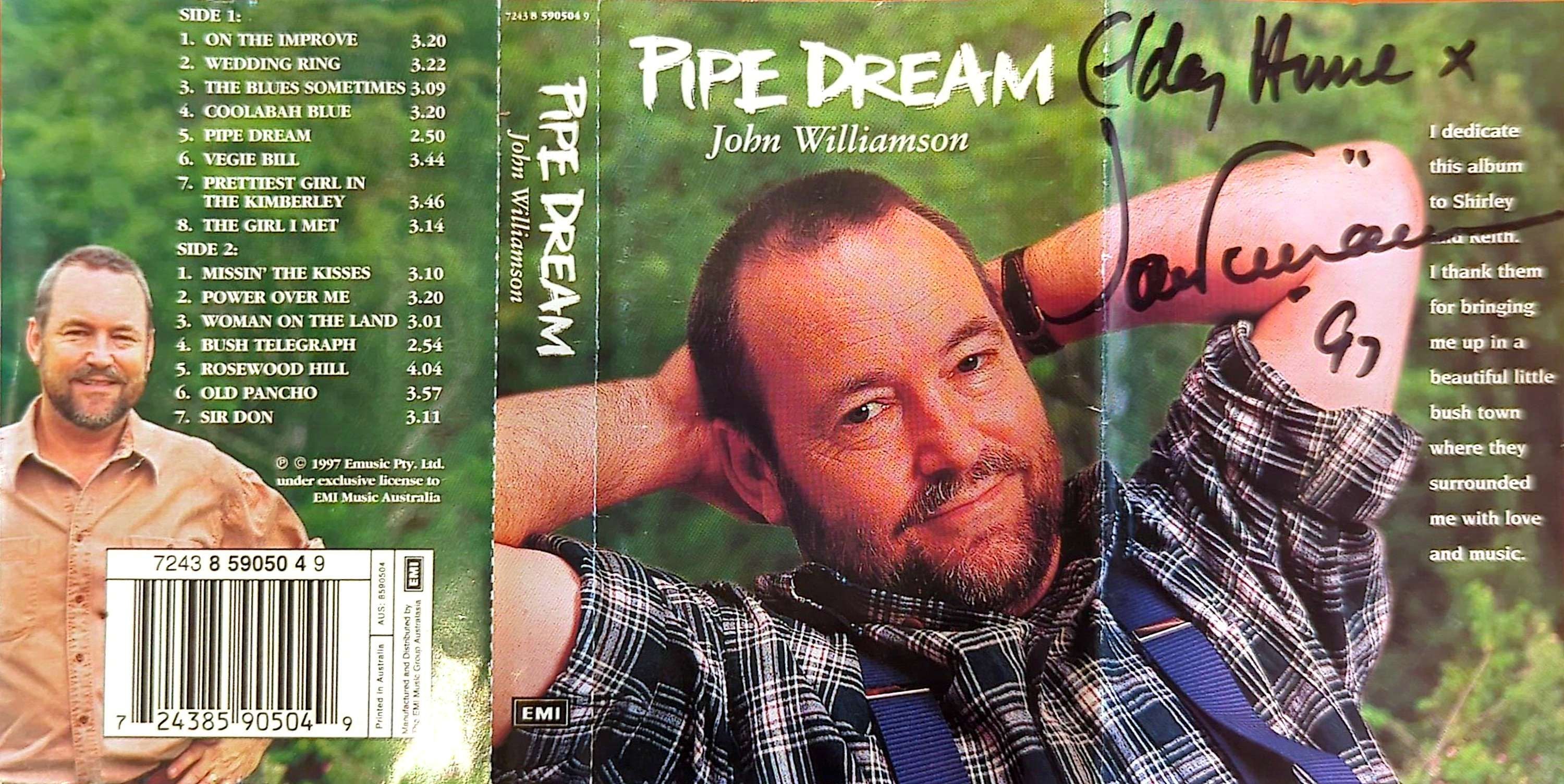 John Williamson – Pipe Dream Limited Ed Bonus Pack Autographed 2 Cassette (Bonus Behind The Dream Cassette)