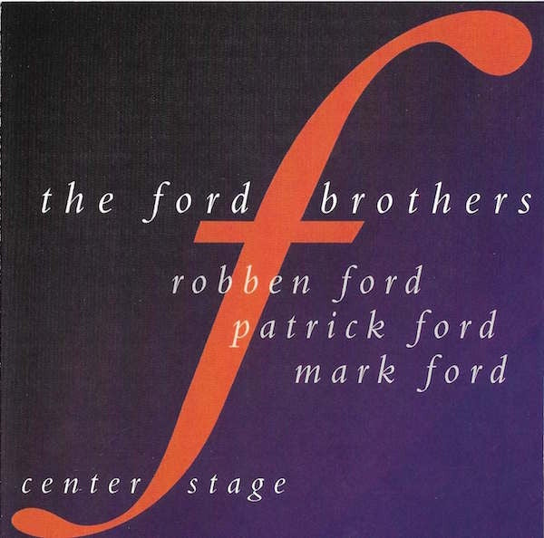 Ford Brothers - Center Stage CD