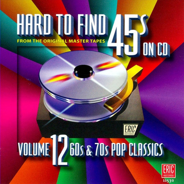 Various - Hard To Find 45s On CD Volume 12 (60s & 70s Pop Classics) CD