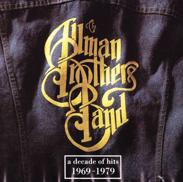 Allman Brothers Band - A Decade Of Hits 1969 - 1979 CD