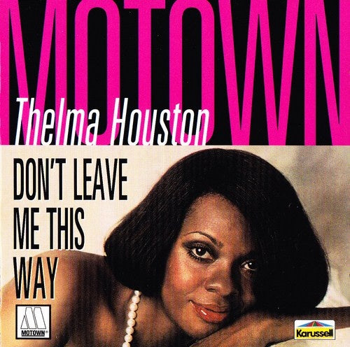Thelma Houston – Don't Leave Me This Way CD