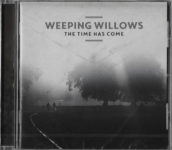 Weeping Willows – The Time Has Come SEALED CD