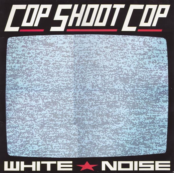 Cop Shoot Cop – White Noise CD