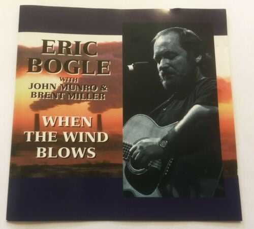 Eric Bogle - When The Wind Blows CD
