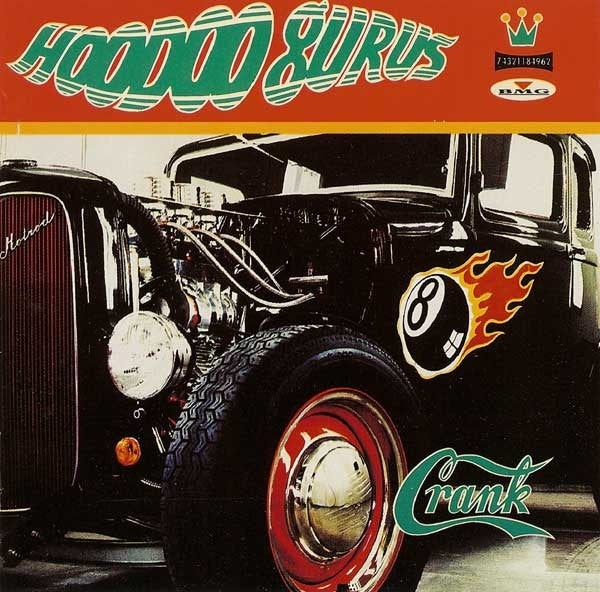 Hoodoo Gurus – Crank CD