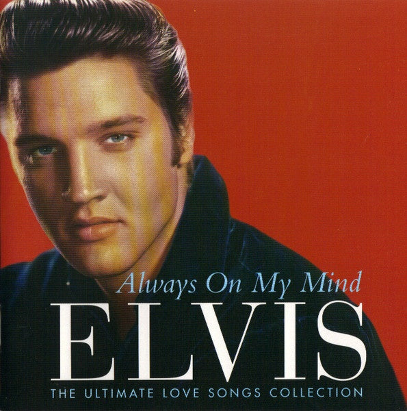 Elvis Presley - Always On My Mind (The Ultimate Love Songs Collection) CD