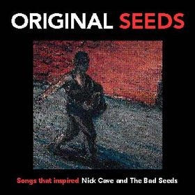 Various – Original Seeds: Songs That Inspired Nick Cave & The Bad Seeds CD