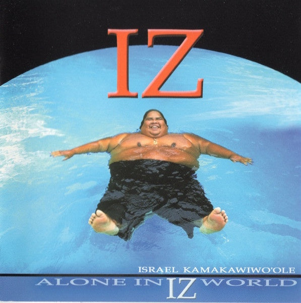 Israel Kamakawiwo'ole – Alone In Iz World CD