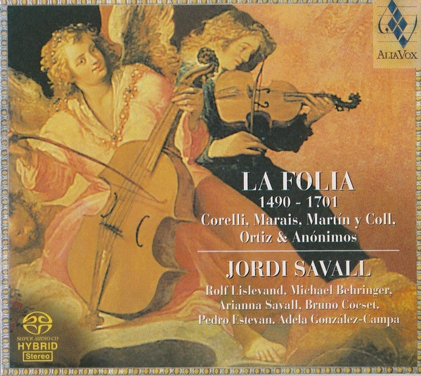 Jordi Savall, Rolf Lislevand, Arianna Savall, Michael Behringer, Adela González-Campa, Pedro Estevan & Bruno Cocset - La Folia (1490-1701) (SACD) CD