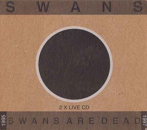 Swans - Swans are Dead - 1995 1997 Live 2CD