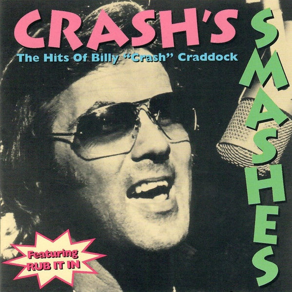 Billy 'Crash' Craddock – Crash's Smashes: The Hits of Billy "Crash" Craddock CD