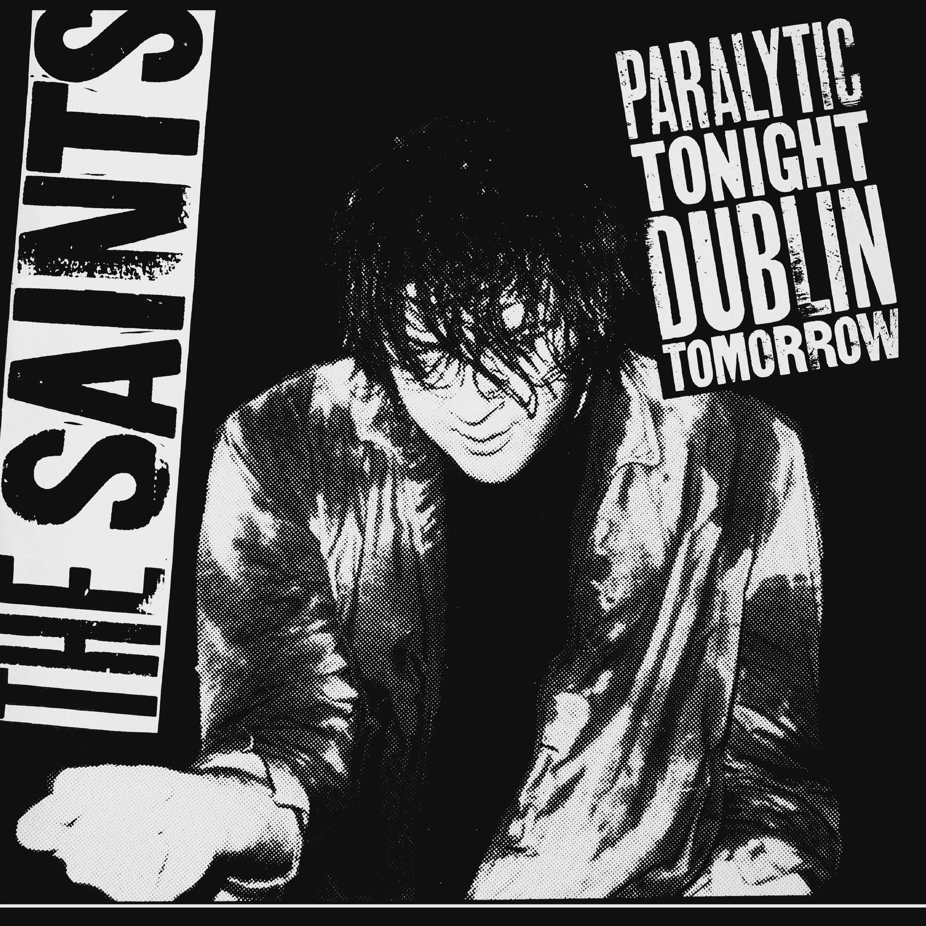 Saints - Paralytic Tonight, Dublin Tomorrow RSD2025 Vinyl LP