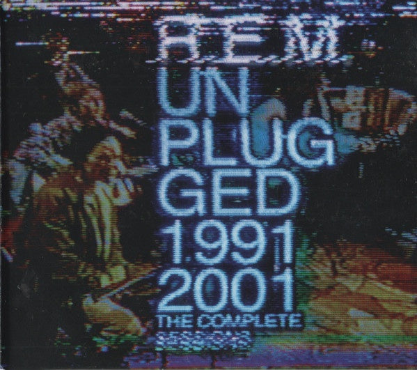 R.E.M. – Unplugged 1991 & 2001 (The Complete Sessions) 2CD