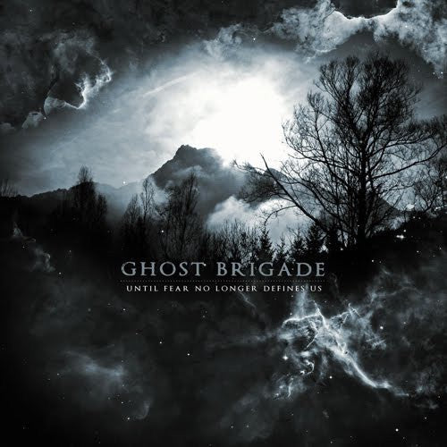 Ghost Brigade - Until Fear No Longer Defines Us CD
