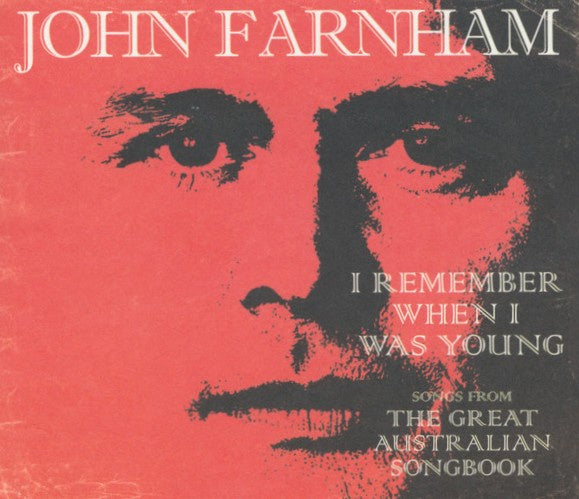 John Farnham - I Remember When I Was Young (Songs From The Great Australian Songbook) CD