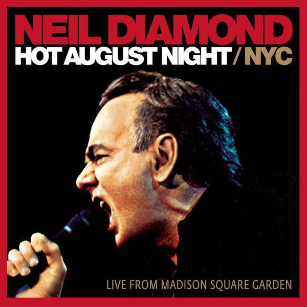 Neil Diamond - Hot August Night / NYC (Live From Madison Square Garden) 2CD