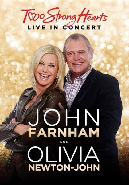John Farnham & Olivia Newton-John – Two Strong Hearts Live In Concert DVD