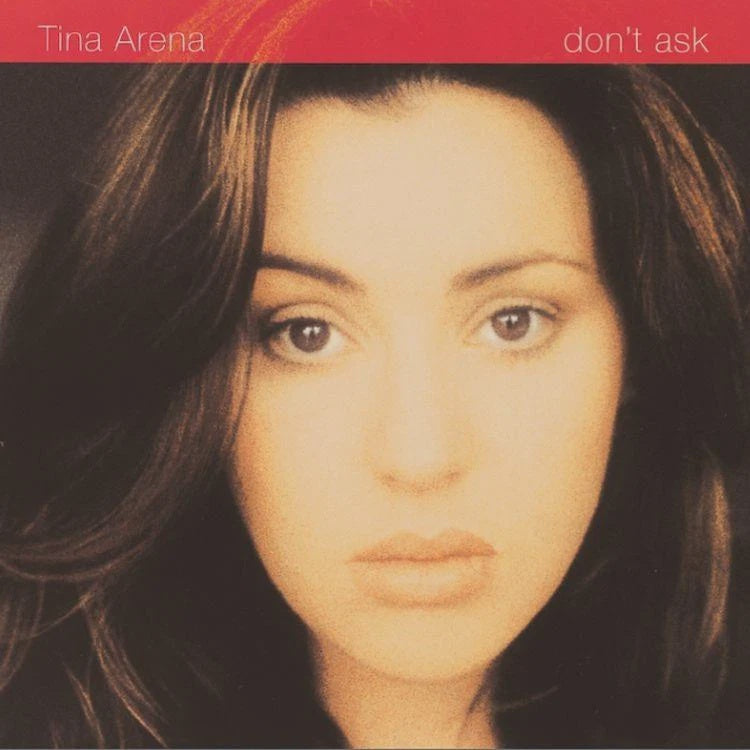 Tina Arena - Don't Ask (Reissue) CD (New)