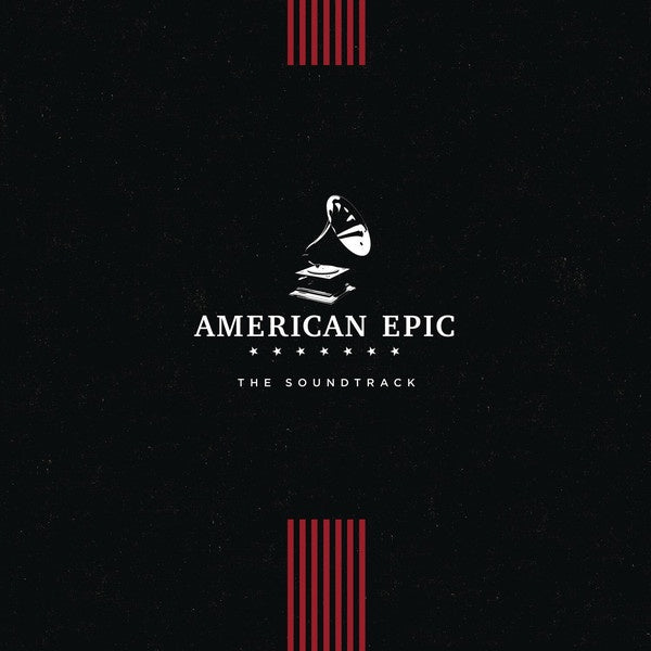 Soundtrack - American Epic - The Soundtrack Vinyl LP
