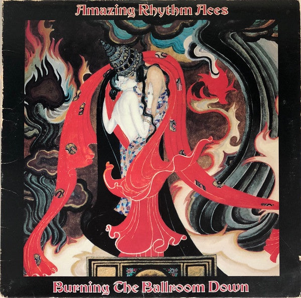 Amazing Rhythm Aces - Burning The Ballroom Down Vinyl LP (Used)
