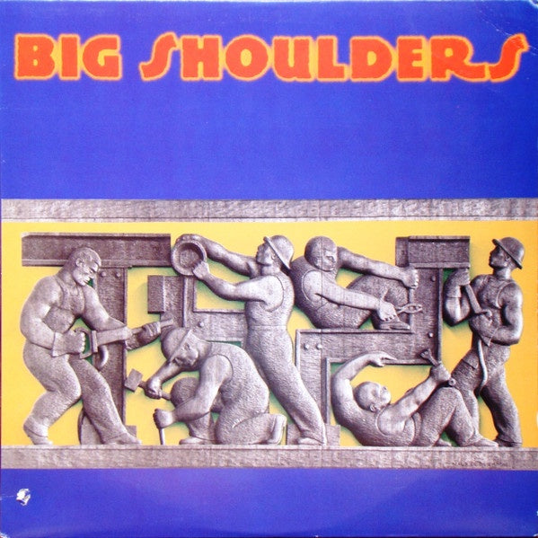 Big Shoulders - Big Shoulders Vinyl LP (Used)