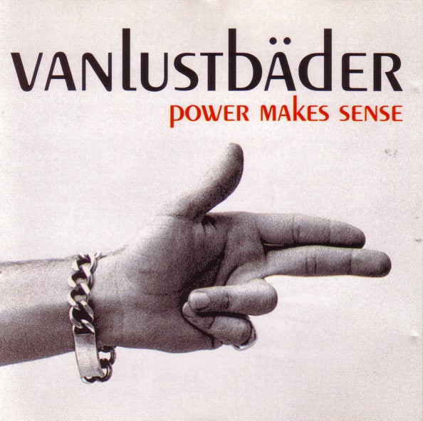 Vanlustbader - Power Makes Sense CD Single
