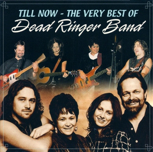 Dead Ringer Band - Till Now - The Very Best Of CD