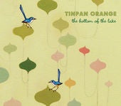 Tinpan Orange – The Bottom Of The Lake Digipak CD