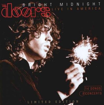 Doors - Bright Midnight (Live In America) CD