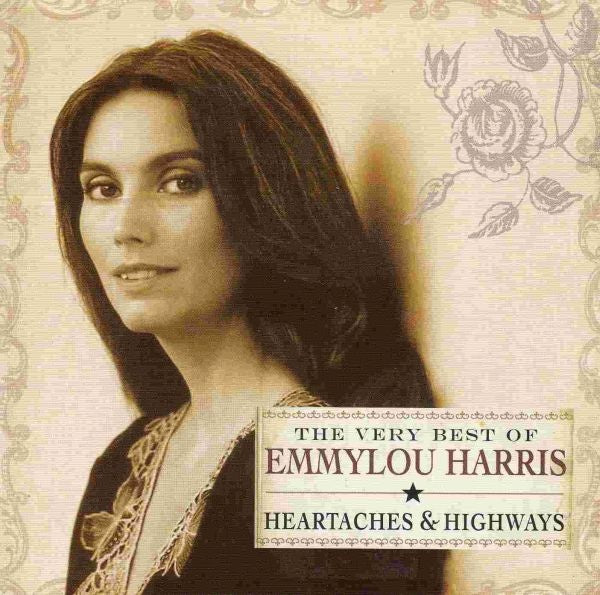 Emmylou Harris - The Very Best Of Emmylou Harris: Heartaches & Highways CD