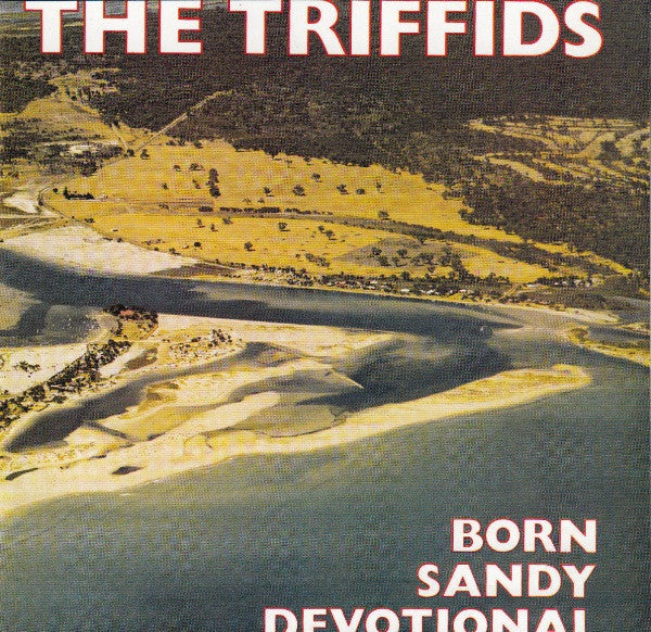 Triffids – Born Sandy Devotional Limited Edition Enhanced CD