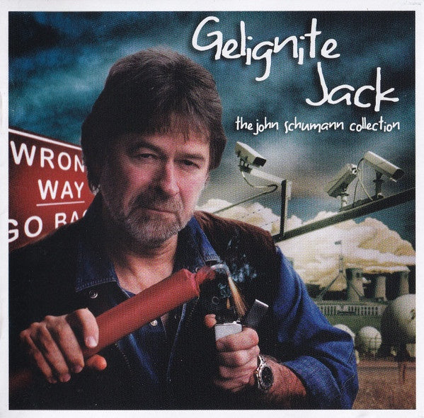John Schumann - Gelignite Jack - The John Schumann Collection CD