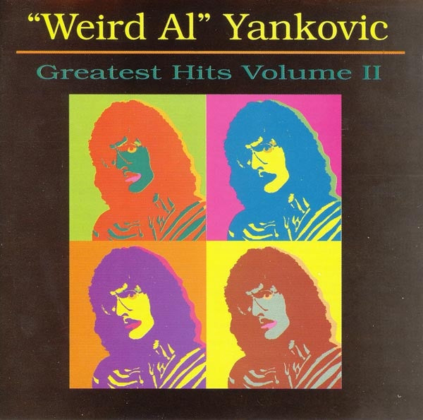"Weird Al" Yankovic - Greatest Hits Volume II CD