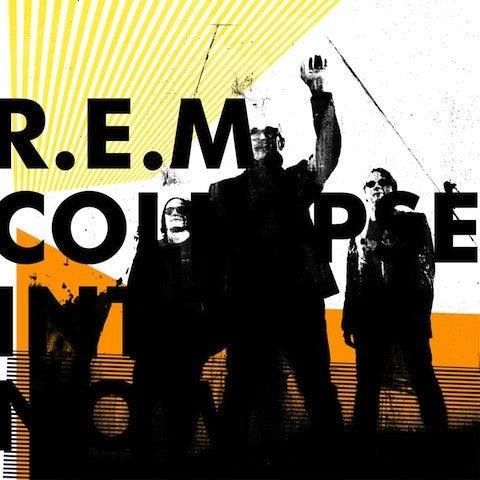 R.E.M. - Collapse Into Now CD