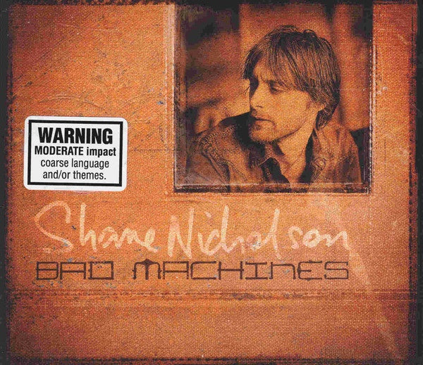 Shane Nicholson – Bad Machines