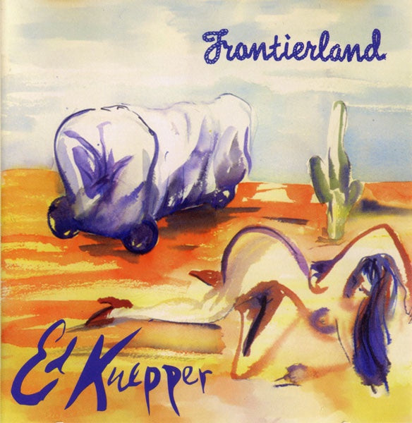 Ed Kuepper – Frontierland CD