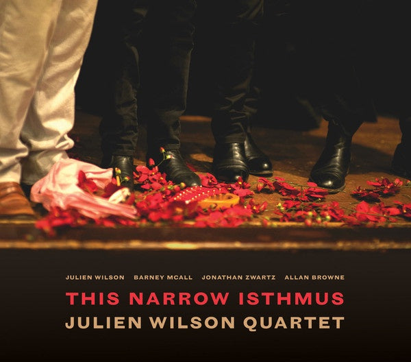 Julien Wilson - This Narrow Isthmus CD