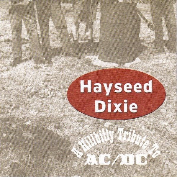 Hayseed Dixie - A Hillbilly Tribute To AC/DC CD
