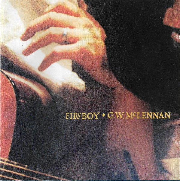 G. W. McLennan – Fireboy (Go-Betweens) CD