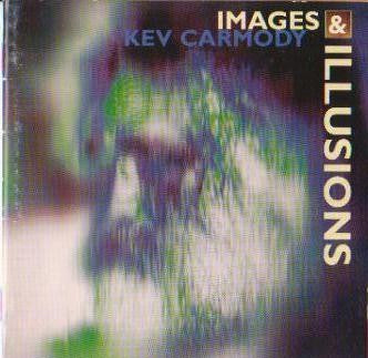 Kev Carmody – Images & Illusions CD
