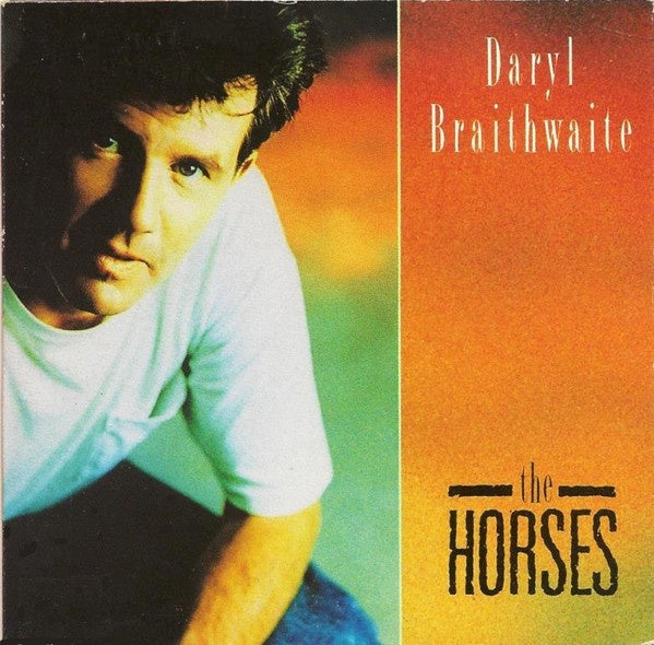 Daryl Braithwaite – The Horses Single CD