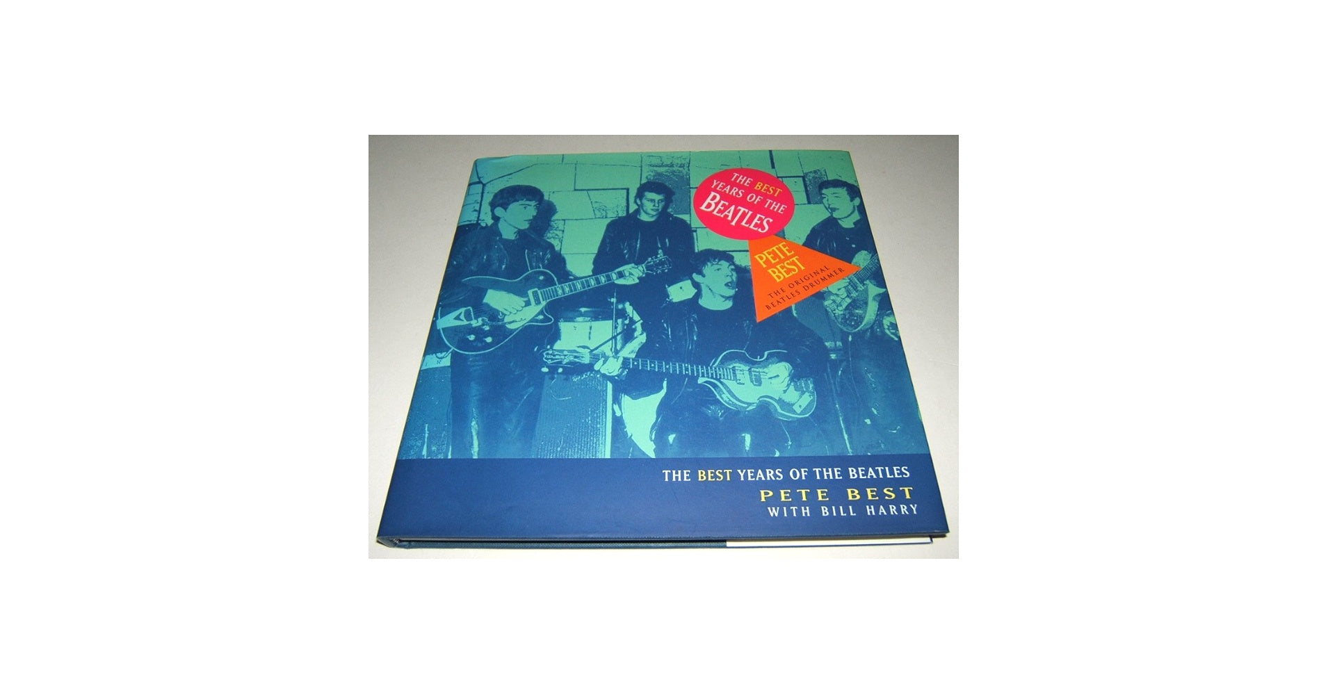 Beatles - The Best Years of the Beatles By Pete Best & Bill Harry Book (1996
