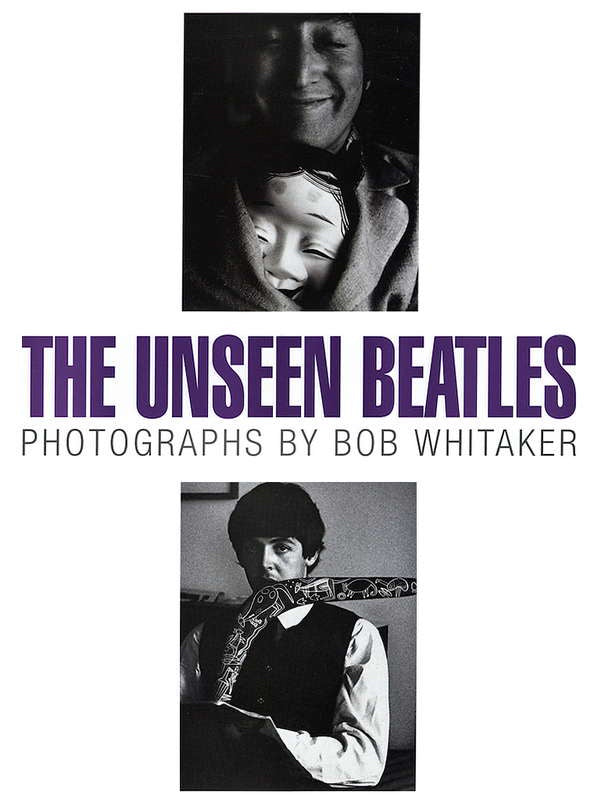 Beatles – The Unseen “Beatles” By Bob Whitaker Book (1993)