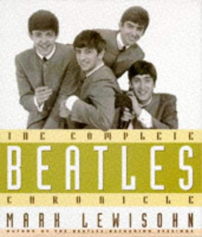 Beatles – The Complete “Beatles” Chronicle By Mark Lewisohn Book (1996)